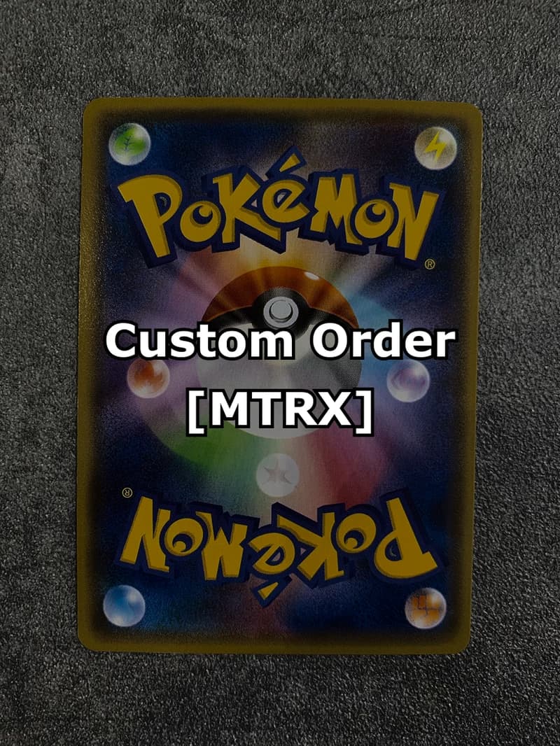 Custom Order [MTRX]
